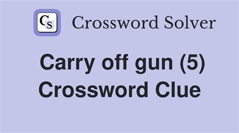 carry off crossword clue|More.